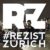 Rezist-Züerich-DC-Berlin